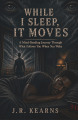 While I Sleep, It Moves cover